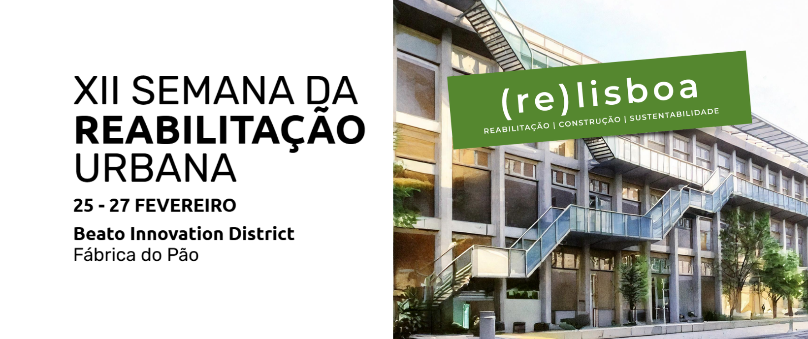 XII Semana da Reabilitação Urbana de Lisboa